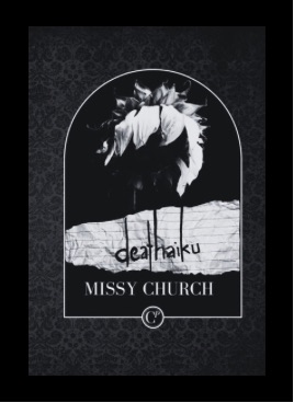 Deathaiku by Missy CHurch