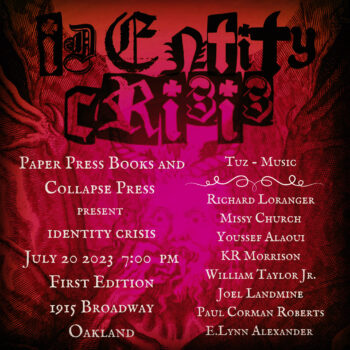 Identity Crisis poetry reading in Oakland, July 20, 2023 organized by Collapse Press and Paper Press Books.