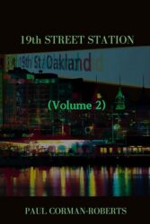 Cover of the book "19th Street Station Volume 2" by Paul Corman-Roberts. Collapse Press. Poetry. 50 pages.